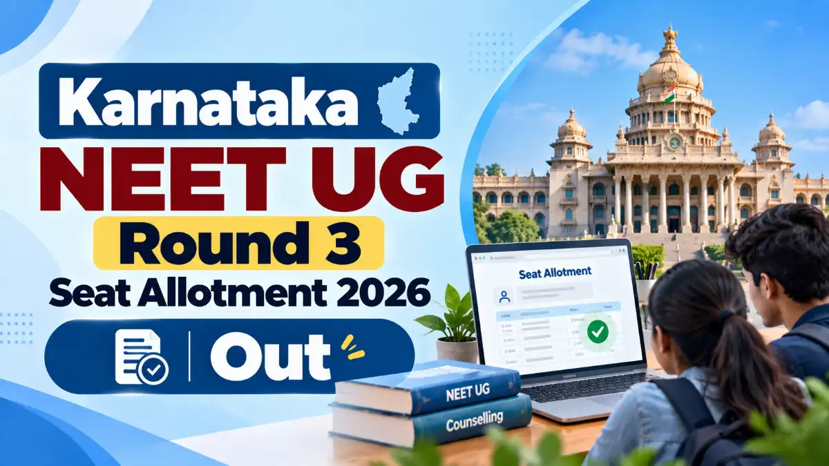 Karnataka NEET UG Round 3 Seat Allotment 2026 Out