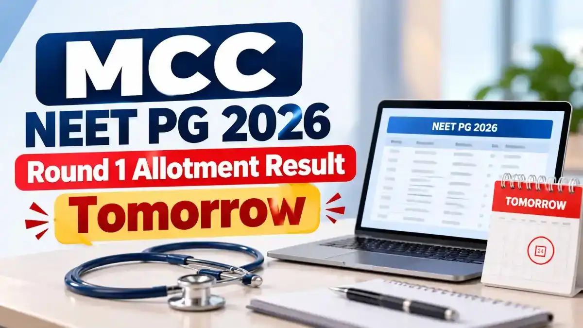 MCC NEET PG 2026 Round 1 Allotment Result Tomorrow