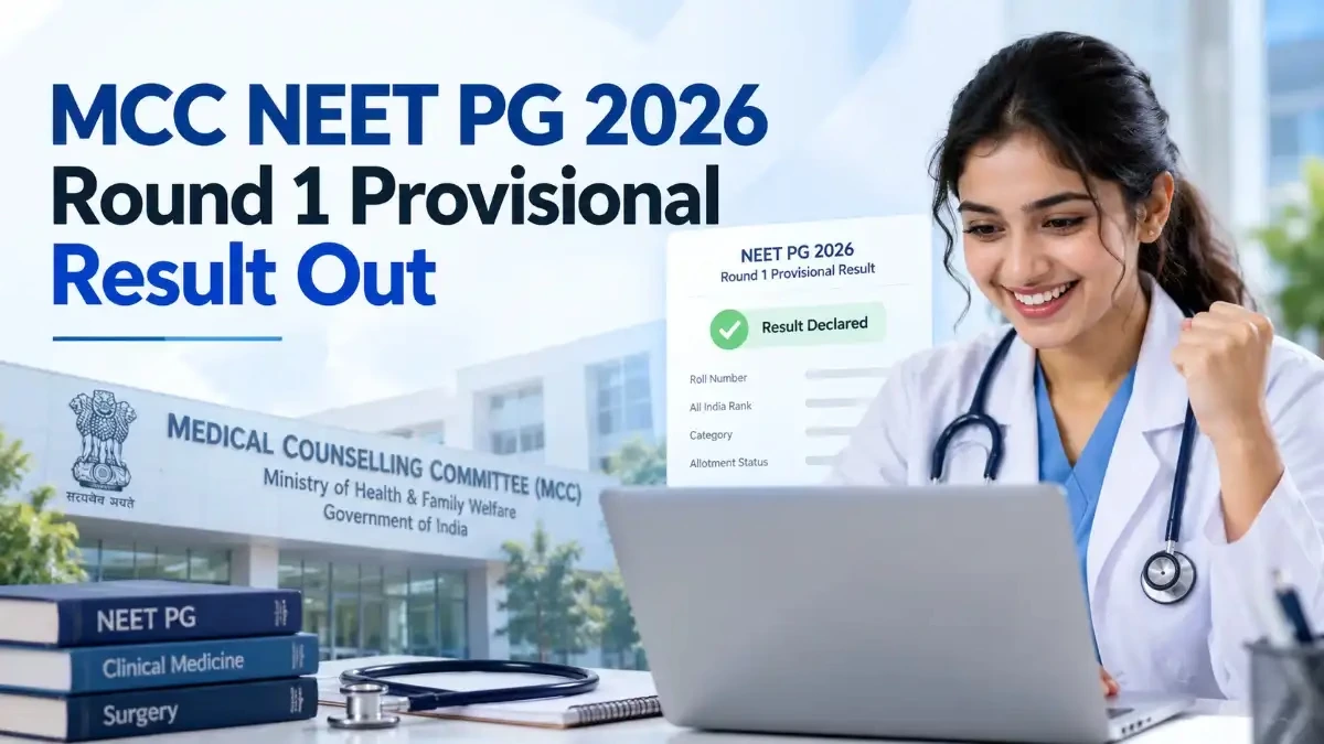 MCC NEET PG 2026 Round 1 Provisional Result Out