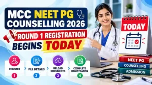 MCC NEET PG Counselling 2026 Round 1 Registration Begins