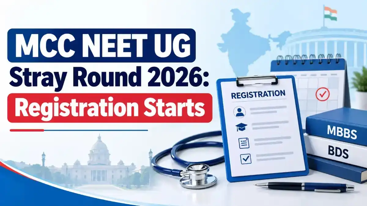 MCC NEET UG Stray Round 2026 Registration Starts