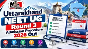 Uttarakhand NEET UG Round 3 Admission Procedure 2026 Released